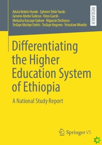 Differentiating the Higher Education System of Ethiopia