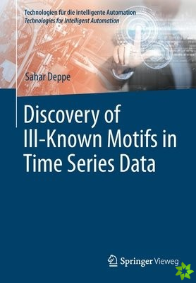 Discovery of IllKnown Motifs in Time Series Data