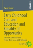 Early Childhood Care and Education and Equality of Opportunity