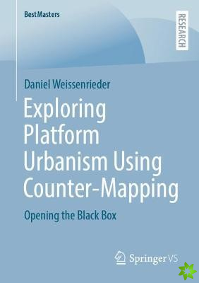 Exploring Platform Urbanism Using Counter-Mapping