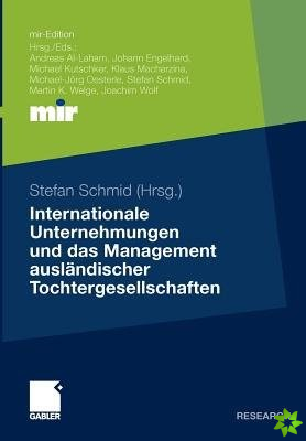 Internationale Unternehmungen Und Das Management Auslandischer Tochtergesellschaften