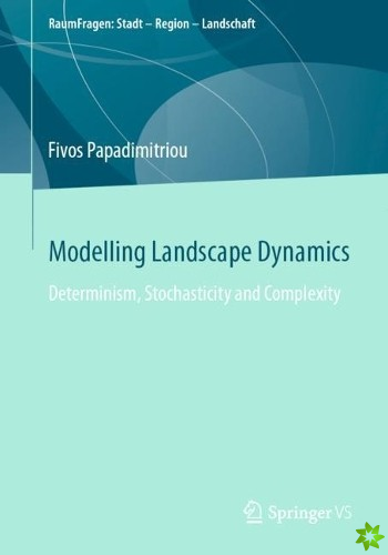 Modelling Landscape Dynamics