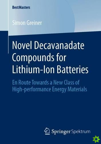 Novel Decavanadate Compounds for Lithium-Ion Batteries
