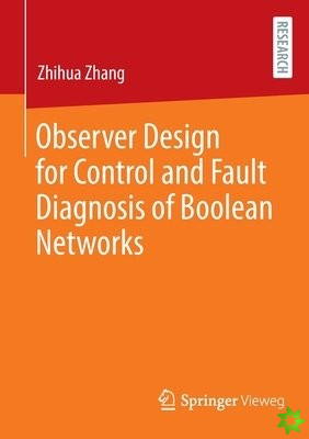 Observer Design for Control and Fault Diagnosis of Boolean Networks
