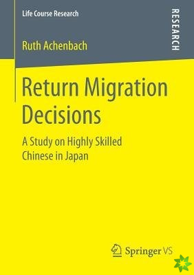 Return Migration Decisions
