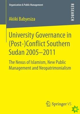 University Governance in (Post-)Conflict Southern Sudan 2005-2011
