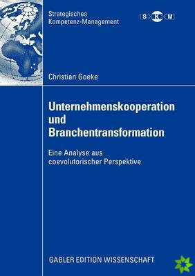 Unternehmenskooperation Und Branchentransformation