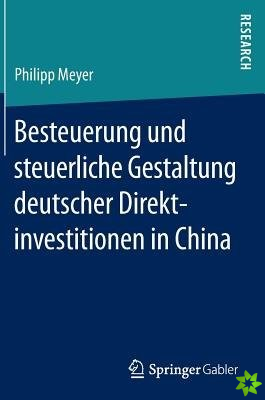 Besteuerung Und Steuerliche Gestaltung Deutscher Direktinvestitionen in China