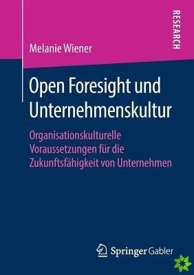 Open Foresight Und Unternehmenskultur