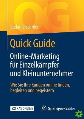 Quick Guide Online-Marketing Fur Einzelkampfer Und Kleinunternehmer