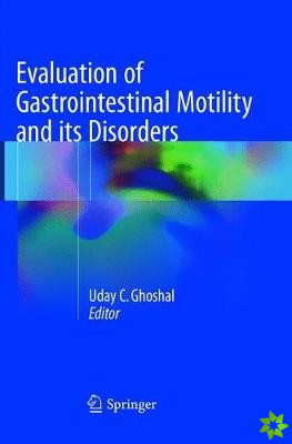 Evaluation of Gastrointestinal Motility and its Disorders