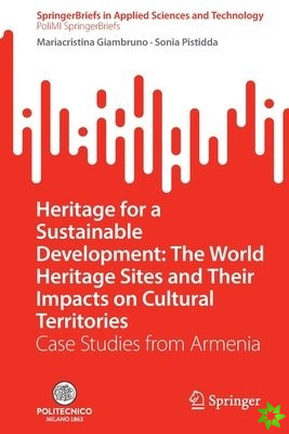 Heritage for a Sustainable Development: The World Heritage Sites and Their Impacts on Cultural Territories