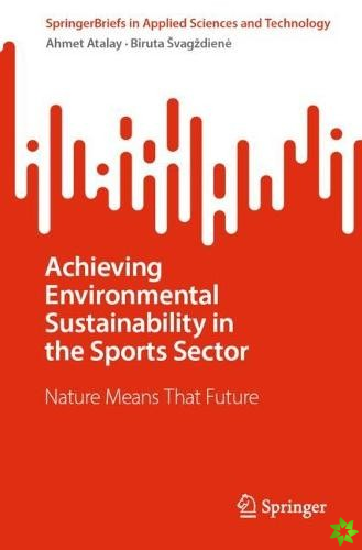 Achieving Environmental Sustainability in the Sports Sector