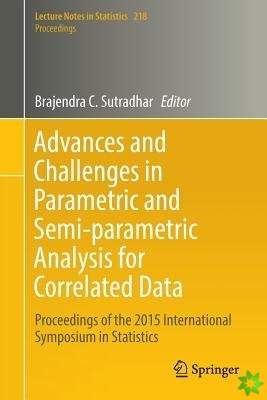 Advances and Challenges in Parametric and Semi-parametric Analysis for Correlated Data