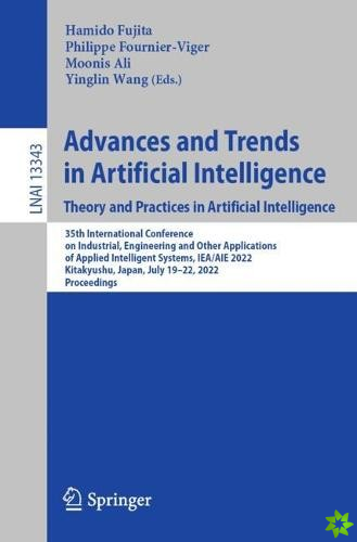 Advances and Trends in Artificial Intelligence. Theory and Practices in Artificial Intelligence
