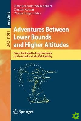 Adventures Between Lower Bounds and Higher Altitudes