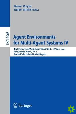 Agent Environments for Multi-Agent Systems IV