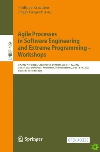 Agile Processes in Software Engineering and Extreme Programming  Workshops