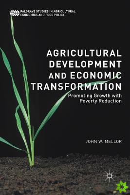 Agricultural Development and Economic Transformation