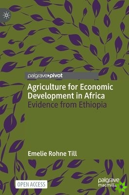 Agriculture for Economic Development in Africa