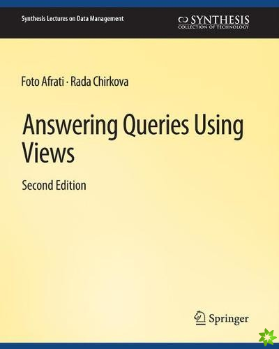 Answering Queries Using Views, Second Edition