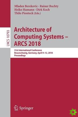 Architecture of Computing Systems  ARCS 2018