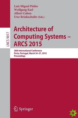 Architecture of Computing Systems  ARCS 2015