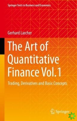 Art of Quantitative Finance Vol.1