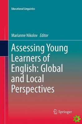 Assessing Young Learners of English: Global and Local Perspectives