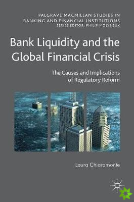 Bank Liquidity and the Global Financial Crisis