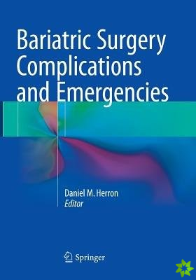 Bariatric Surgery Complications and Emergencies