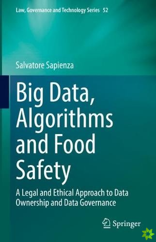 Big Data, Algorithms and Food Safety