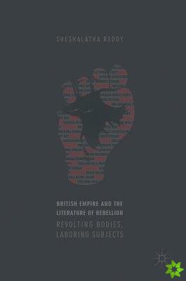 British Empire and the Literature of Rebellion