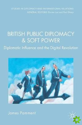 British Public Diplomacy and Soft Power