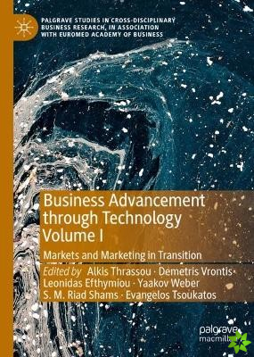 Business Advancement through Technology Volume I