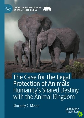 Case for the Legal Protection of Animals
