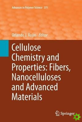 Cellulose Chemistry and Properties: Fibers, Nanocelluloses and Advanced Materials