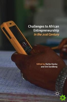 Challenges to African Entrepreneurship in the 21st Century