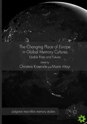 Changing Place of Europe in Global Memory Cultures