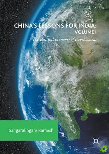 China's Lessons for India: Volume I