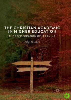 Christian Academic in Higher Education