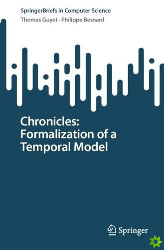 Chronicles: Formalization of a Temporal Model