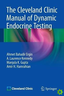Cleveland Clinic Manual of Dynamic Endocrine Testing