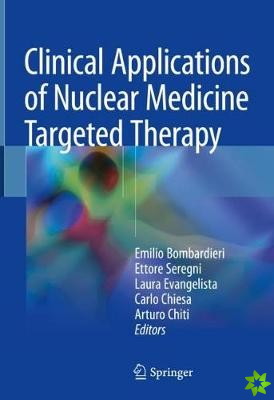 Clinical Applications of Nuclear Medicine Targeted Therapy