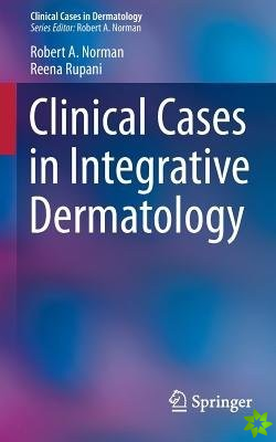 Clinical Cases in Integrative Dermatology