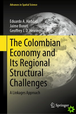 Colombian Economy and Its Regional Structural Challenges