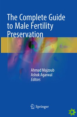 Complete Guide to Male Fertility Preservation