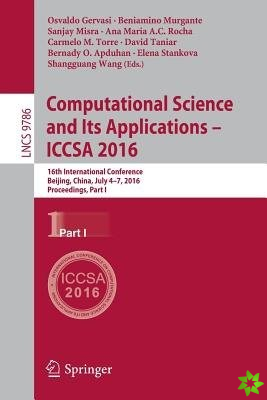 Computational Science and Its Applications  ICCSA 2016