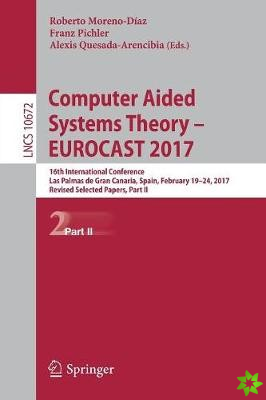 Computer Aided Systems Theory  EUROCAST 2017