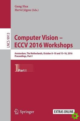 Computer Vision  ECCV 2016 Workshops